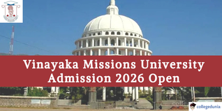 Vinayaka Missions University Admission 2026 Open; Apply Online @vmrfdu.edu.in