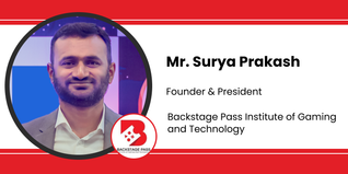 Backstage Pass Institute of Gaming and Technology, Founder & President: Mr. Surya Prakash Interview