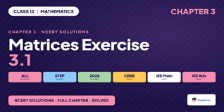 Matrices Class 12 NCERT Solutions Chapter 3 Ex 3.1