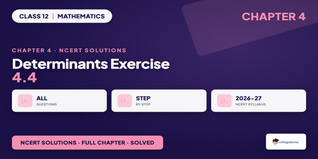Class 12th Determinants NCERT Solutions Chapter 4 Ex 4.4