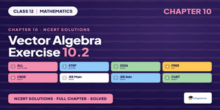 Vector Algebra Class 12 NCERT Solutions Chapter 10 Ex 10.2