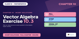 Vector Algebra Class 12 NCERT Solutions Chapter 10 Ex 10.3