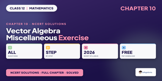 Vector Algebra Class 12 NCERT Solutions Chapter 10 Misc