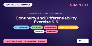 Continuity and Differentiability Class 12 NCERT Solutions Chapter 5 Ex 5.5