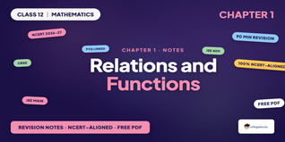 Relations and Functions Class 12 Notes - NCERT Ch 1 PDF