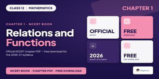 Relations and Functions Class 12 PDF - Class 12 Maths Ch 1