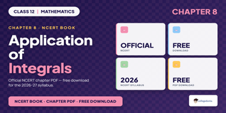 Application of Integrals Class 12 PDF - Class 12 Maths Ch 8