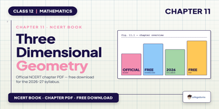 Three Dimensional Geometry Class 12 PDF - Class 12 Maths Ch 11