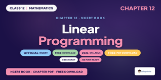 Linear Programming PDF Class 12 - Class 12 Maths Ch 12