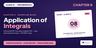 NCERT Exemplar Class 12 Maths Integrals PDF - Class 12 Maths Ch 8