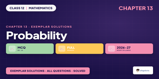 Probability Class 12 Exemplar Solutions - Class 12 Maths Ch 13