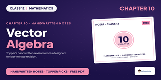 Vector Algebra Class 12 Handwritten Notes - Class 12 Maths Ch 10