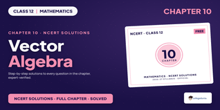 Ncert Solutions Class 12 Maths Chapter 10 Vector Algebra