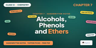 Class 12 Chemistry Ch 7 Alcohols Phenols Ethers Notes - Download PDF