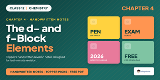 d & f Block Elements Class 12 Handwritten Notes - Download PDF
