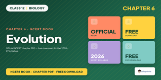 NCERT Class 12 Biology Chapter 6 Evolution Book PDF Download