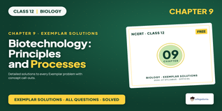 Biotechnology Class 12 NCERT Exemplar Solutions Chapter 9