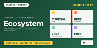 NCERT Class 12 Biology Ch 12 Ecosystem Book PDF Download