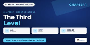 The Third Level Class 12 NCERT Solutions Vistas Ch 1