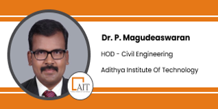 Adithya Institute Of Technology, HOD Civil Engineering: Dr. P. Magudeaswaran Interview