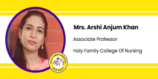 Holy Family College of Nursing, New Delhi, Associate Professor: Mrs. Arshi Anjum Khan Interview