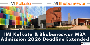 IMI Kolkata & Bhubaneswar MBA Admission 2026 Deadline Extended Till March 29; Apply Online @imi.edu