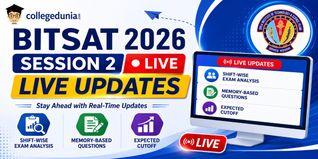 BITSAT 2026 Session 2 Live Updates: Shift-Wise Exam Analysis, Memory-Based Questions, Expected Cutoff