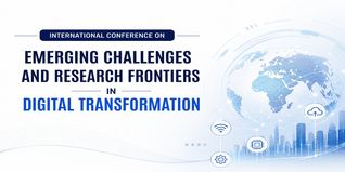 International Conference on Emerging Challenges and Research Frontiers in Digital Transformation