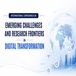 International Conference on Emerging Challenges and Research Frontiers in Digital Transformation