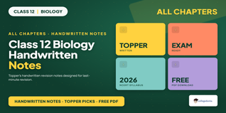 Class 12 Biology Handwritten Notes - Free PDF Download
