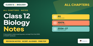 Class 12 Biology NCERT Notes - Free PDF Download