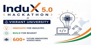 InduX 5.0 Hackathon at Vikrant University: Innovate for Industry, Build for Bharat with 600+ Future Innovators Across India