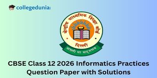 CBSE Class 12 2026 Informatics Practices Question Paper with Solution Pdf : Available Here