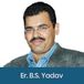 Education is now more about practical knowledge then theoretical one - Er. B.S. Yadav