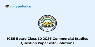 ICSE Class 10 2026 Commercial Studies (Group II Elective) Question Paper with Solution PDF : Available Here