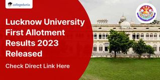 Lucknow University MA, M.Sc,  Allotment Results Out; Confirm Seats by August 27