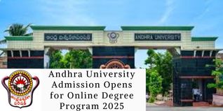 Andhra University Admission Opens for Online Degree Program 2025; Check Details Here