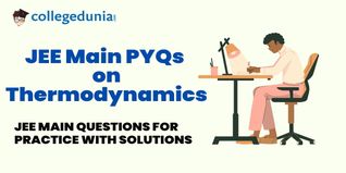 JEE Main PYQs on Thermodynamics: JEE Main Questions for Practice with Solutions