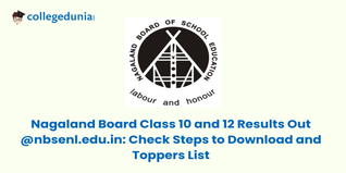 Nagaland Board Class 10 and 12 Results Out @nbsenl.edu.in: Check Steps to Download and Toppers List