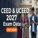 CEED and UCEED 2027 Exam Date Announced; Detailed Notification on October 1