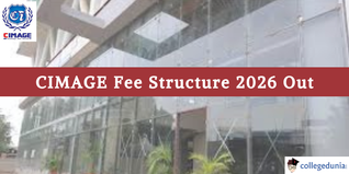 CIMAGE Fee Structure 2026 Out @cimage.in; Check Course-Wise Fees