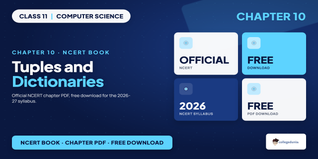 NCERT Book Class 11 Computer Science Tuples and Dictionaries PDF