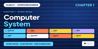 NCERT Book Class 11 Computer Science Chapter 1 Computer System