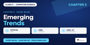 NCERT Book Class 11 Computer Science Chapter 3 Emerging Trends