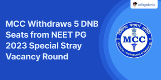 MCC Withdraws 5 DNB Seats from NEET PG 2023 Special Stray Vacancy Round; Check Details Here