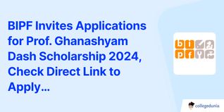 BIPF Invites Applications for Prof. Ghanashyam Dash Scholarship 2024, Check Direct Link to Apply