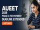 public/image/25-16:38-AUEET 2026 Phase 3 Fee Payment Deadline Extended .jpeg