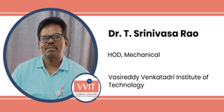 Vasireddy Venkatadri Institute of Technology, HOD, Mechanical: Dr. T. Srinivasa Rao Interview