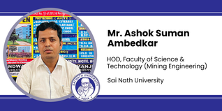 Sai Nath University, HOD, Faculty of Science & Technology (Mining Engineering): Mr. Ashok Suman Ambedkar Interview