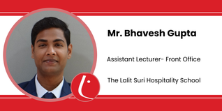 The Lalit Suri Hospitality School, Assistant Lecturer- Front Office: Mr. Bhavesh Gupta Interview